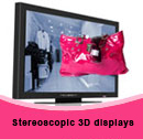 Stereoscopic 3D displays Product Catalog